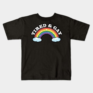 Tired and Gay LGBTQIA Retro Vintage LGBTQ Rainbow Pride Kids T-Shirt